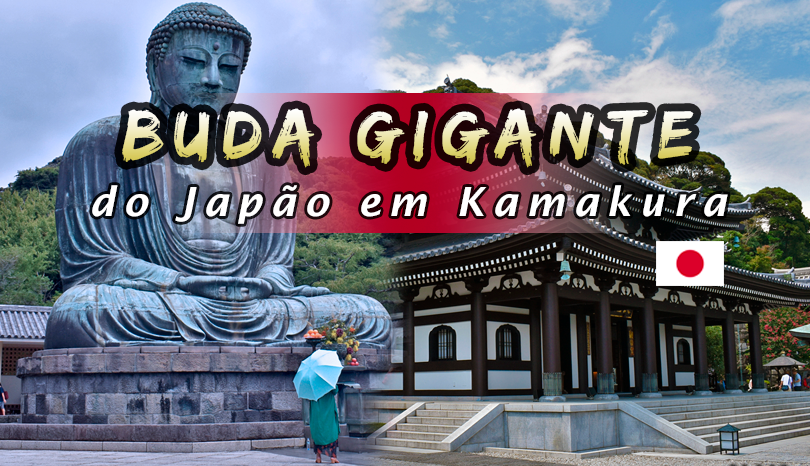 Buda Gigante do Japão - Kamakura Daibutsu